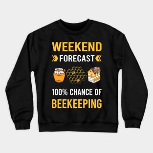 Weekend Forecast Beekeeping Beekeeper Apiculture Crewneck Sweatshirt